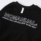 NOMANUAL(ノーマニュアル) REVERSED SLOGAN SWEAT SHIRT - BLACK