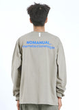NOMANUAL(ノーマニュアル) REVERSED TM LONG SLEEVE TEE - KHAKI GREY