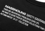 マスノウン(MASSNOUN)  SAFETY IGNORANCE OVERSIZED HEAVY CREWNECK MFZCR001-BK