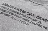 マスノウン(MASSNOUN)  SAFETY IGNORANCE OVERSIZED HEAVY CREWNECK MFZCR001-GY