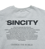 SINCITY (シンシティ) Change the world sweatshirt Grey